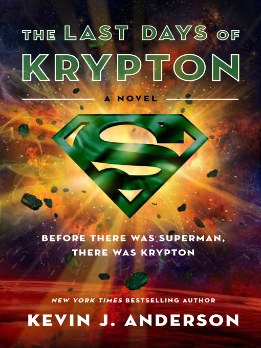 Title details for The Last Days of Krypton by Kevin J. Anderson - Wait list